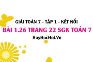 Giải bài 1.26 trang 22 Toán 7 Tập 1 SGK Kết nối tri thức